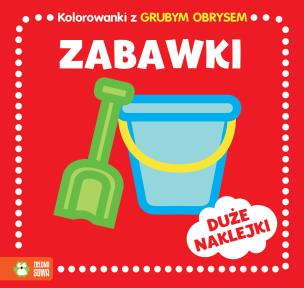 Okładka książki ZABAWKI KOLOROWANKI Z GRUBYM OBRYSEM