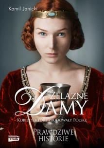 Żelazne damy (autograf). Autor: Kamil Janicki. Multiszop.pl Okładka książki Żelazne damy (autograf)