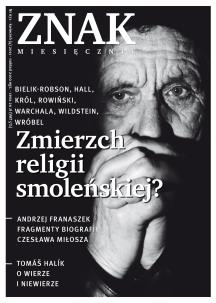Okładka książki Znak Miesięcznik 671 04/2011 Zmierzch religii smoleńskiej