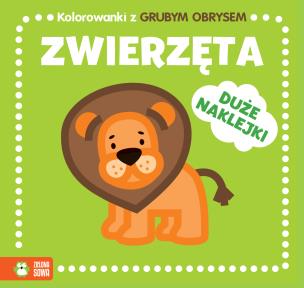 Okładka książki ZWIERZĘTA KOLOROWANKI Z GRUBYM OBRYSEM