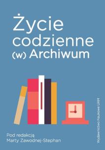 Okładka książki Życie codzienne (w) Archiwum