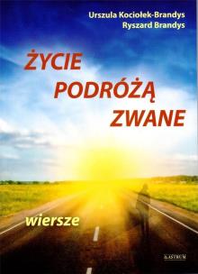 Okładka książki Życie podróżą zwane