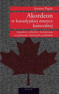 Okładka książki Akordeon w kanadyjskiej muzyce kameralnej