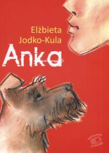 Okładka książki Anka - E. Jodko-Kula
