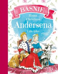 Okładka książki Baśnie Hansa Christiana Andersena i nie tylko...