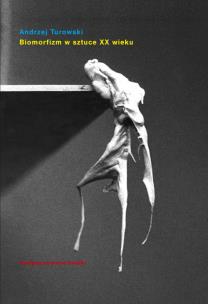 Okładka książki Biomorfizm w sztuce XX wieku