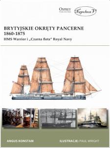 Okładka książki Brytyjskie okręty pancerne 1860-1875. HMS Warrior