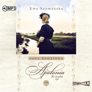 Okładka książki CD MP3 APOLONIA BO TRZEBA ŻYĆ TOM 1