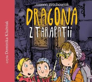 Okładka książki CD MP3 DRAGONA Z TARAPATII