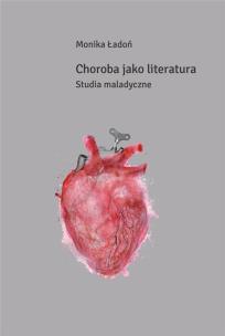 Okładka książki Choroba jako literatura