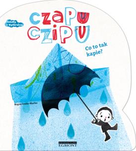 Okładka książki Czapu Czipu. Co to tak pada?