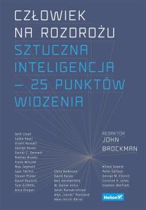 Okładka książki CZŁOWIEK NA ROZDROŻU SZTUCZNA INTELIGENCJA  25 PUNKTÓW WIDZENIA