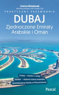 Okładka książki Dubaj, Zjednoczone Emiraty Arabskie i Oman Praktyczny przewodnik