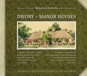 Okładka książki Dwory w albumach inwentaryzacji Wsi Zakładu...