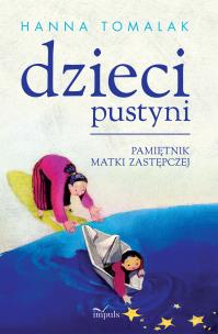 Okładka książki Dzieci pustyni. Pamiętnik matki zastępczej