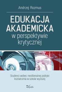 Okładka książki Edukacja akademicka w perspektywie krytycznej