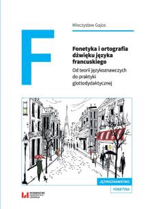 Okładka książki Fonetyka i ortografia dźwięku języka francuskiego
