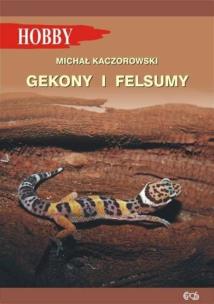 Okładka książki Gekony i felsumy