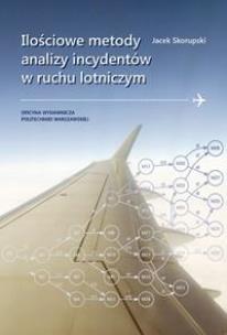 Okładka książki Ilościowe metody analizy incydentów w ruchu...