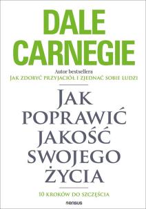 Okładka książki Jak poprawić jakość swojego życia. 10 kroków do szczęścia