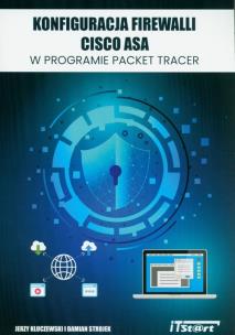 Okładka książki Konfiguracja Firewalli CISCO ASA w programie Packet Tracer