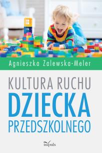 Okładka książki Kultura ruchu dziecka przedszkolnego