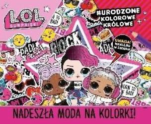 Okładka książki L.O.L. Surprise! Nadeszła moda na kolorki! cz.2