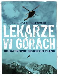 Okładka książki Lekarze w górach. Bohaterowie drugiego planu