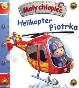Okładka książki Mały chłopiec. Helikopter Piotrka w.2020