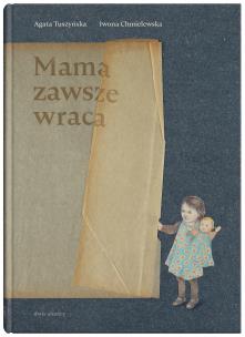 Okładka książki MAMA ZAWSZE WRACA