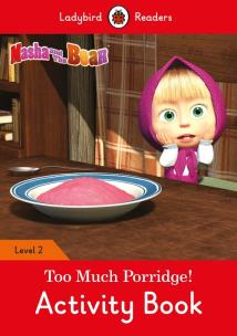 Opakowanie Masha and the Bear: Too Much Porridge! Activity Book - Ladybird Readers Level 2
