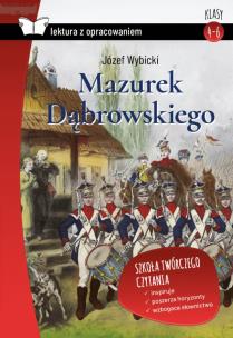 Okładka książki MAZUREK DĄBROWSKIEGO LEKTURA Z OPRACOWANIEM