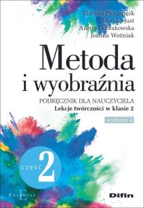 Okładka książki Metoda i wyobraźnia. Lekcje twórczości w klasie 2