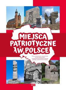 Okładka książki MIEJSCA PATRIOTYCZNE W POLSCE