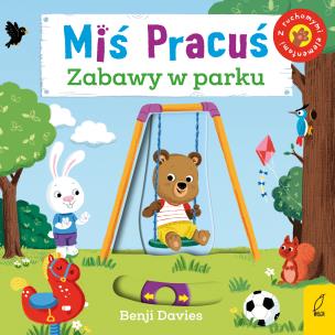 Okładka książki Miś Pracuś. Zabawy w parku
