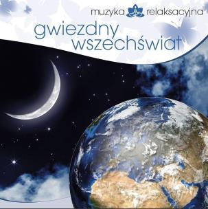 Okładka książki Muzyka relaksacyjna. Gwiezdny wszechświat CD