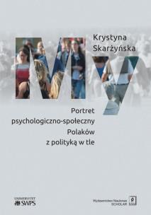 Okładka książki My. Portret psychologiczno-społeczny Polaków z polityką w tle