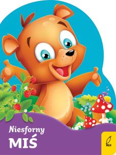 Okładka książki Niesforny miś Wykrojnik