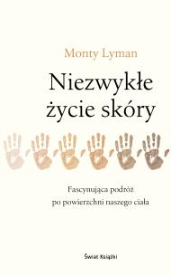 Okładka książki Niezwykłe życie skóry