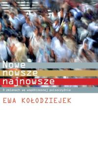 Okładka książki Nowe, nowsze, najnowsze. O zmianach we współczesnej polszczyźnie