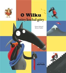 Okładka książki O Wilku który kochał góry