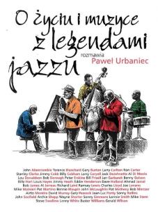 Okładka książki O życiu i muzyce z legendami jazzu BR
