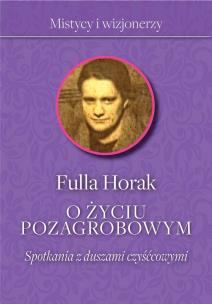 Okładka książki O życiu pozagrobowym Spotkania z duszami czyśćcowymi
