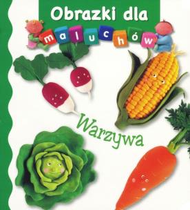 Okładka książki Obrazki dla maluchów. Warzywa