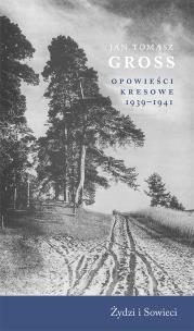 Okładka książki Opowieści kresowe 1939-1941 Żydzi i Sowieci
