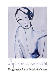 Okładka książki Papierowe serwetki