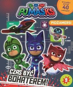 Okładka książki Pidżamersi 9. Czas być bohaterem