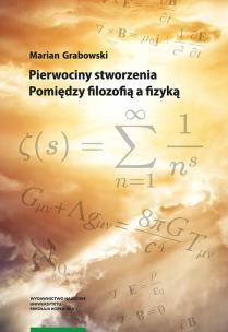 Okładka książki Pierwociny stworzenia Pomiędzy filozofią a fizyką