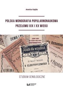Okładka książki Polska monografia popularnonaukowa przełomu XIX I XX wieku