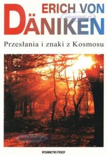 Przesłania i znaki z kosmosu. Autor: Erich von Daniken. Multiszop.pl Okładka książki Przesłania i znaki z kosmosu